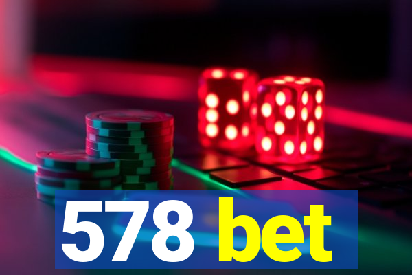 578 bet